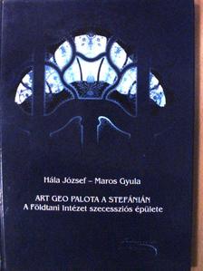 Hála József - Art geo palota a Stefánián [antikvár]