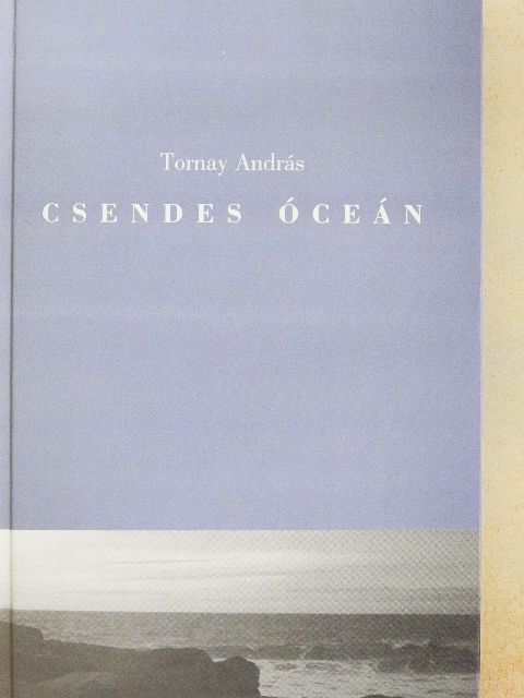 Tornay András - Csendes óceán [antikvár]