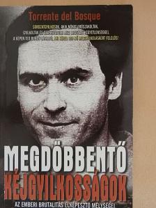 Torrente del Bosque - Megdöbbentő kéjgyilkosságok [antikvár]