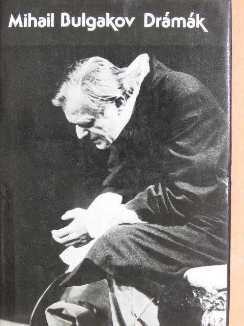 Mihail Bulgakov - Drámák [antikvár]