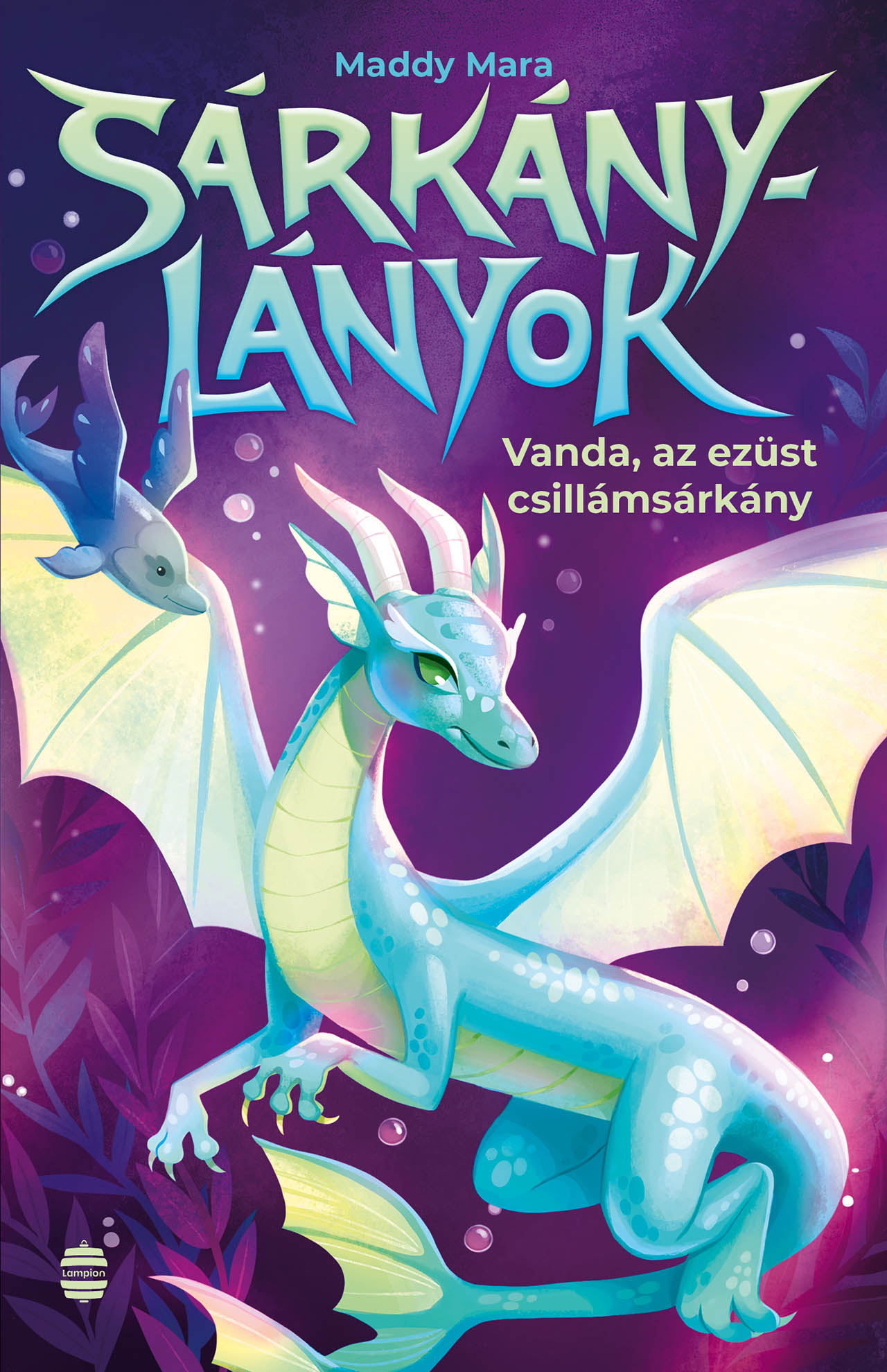 Maddy Mara - Vanda, az ezüst csillámsárkány
