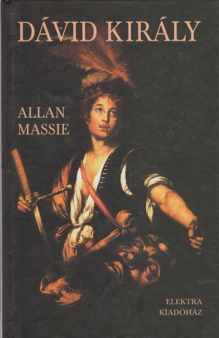 MASSIE, ALLAN - Dávid király [antikvár]