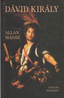 MASSIE, ALLAN - Dávid király [antikvár]