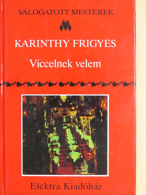 Karinthy Frigyes - Viccelnek velem [antikvár]