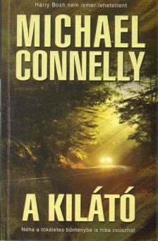 Michael Connelly - A kilátó [antikvár]