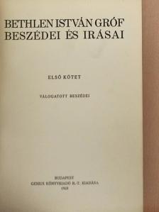 Bethlen István - Bethlen István gróf beszédei és irásai I. (töredék) (rossz állapotú) [antikvár]