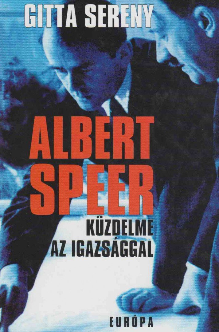 Gitta Sereny - Albert Speer küzdelme az igazsággal [antikvár]