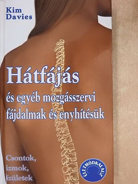 Kim Davies - Hátfájás és egyéb mozgásszervi fájdalmak és enyhítésük [antikvár]