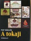 Pap Miklós - A tokaji [antikvár]
