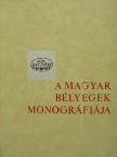 Kostyán Ákos - A magyar bélyegek monográfiája I. [antikvár]