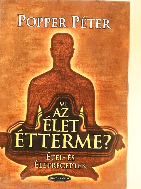 Popper Péter - Mi az élet étterme? [antikvár]