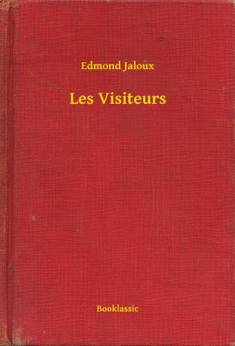 Edmond Jaloux - Les Visiteurs [eKönyv: epub, mobi]