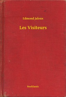 Edmond Jaloux - Les Visiteurs [eKönyv: epub, mobi]