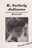 R. Székely Julianna - Hátsó pöff [antikvár]