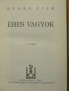 Georg Fink - Éhes vagyok [antikvár]