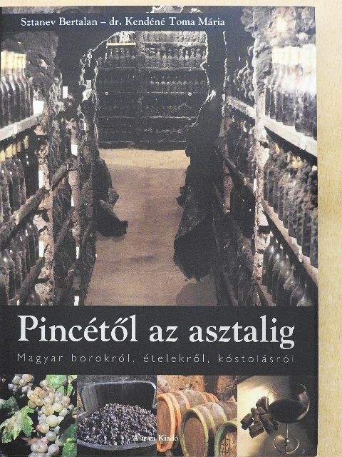 Dr. Kendéné Toma Mária - Pincétől az asztalig [antikvár]