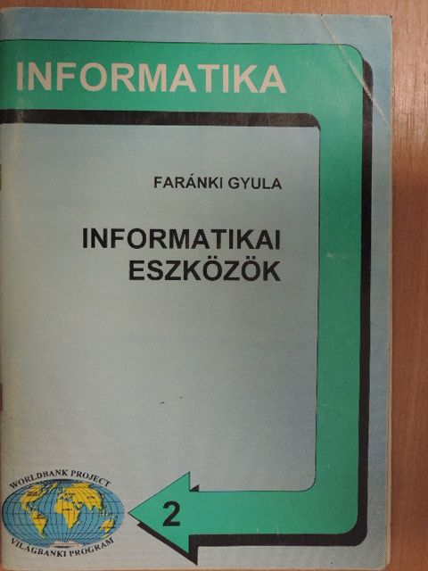 Faránki Gyula - Informatikai eszközök [antikvár]