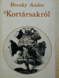 Becsky Andor - Kortársakról [antikvár]