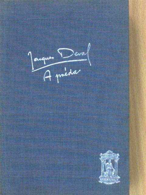 Jacques Deval - A préda [antikvár]