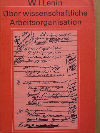 W. I. Lenin - Über wissenschaftliche Arbeitsorganisation [antikvár]