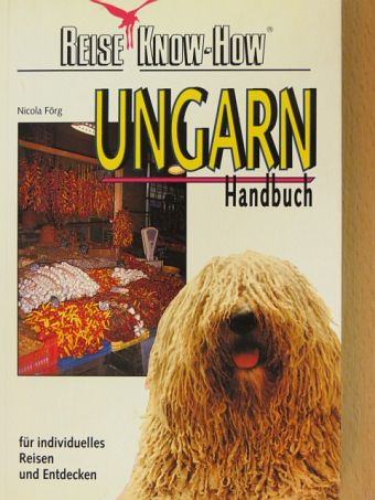 Nicola Förg - Ungarn-Handbuch [antikvár]