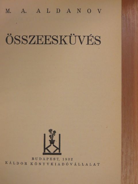 M. A. Aldanov - Összeesküvés [antikvár]