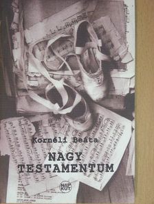 Kornéli Beáta - Nagy testamentum [antikvár]