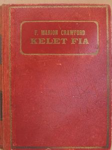 F. Marion Crawford - Kelet fia [antikvár]