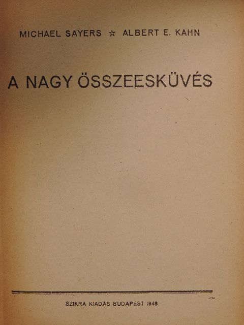 Albert E. Kahn - A nagy összeesküvés [antikvár]