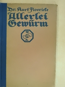 Dr. Kurt Floericke - Allerlei Gewürm (gótbetűs) [antikvár]