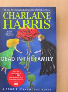 Charlaine Harris - Dead in the Family [antikvár]