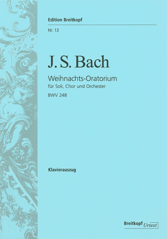 J. S. Bach - WEIHNACHTS-ORATORIUM BWV 248, KLAVIERAUSZUG