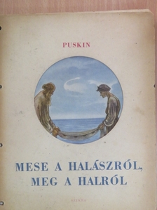 Puskin - Mese a halászról, meg a halról [antikvár]
