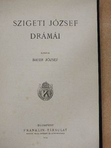 Szigeti József - Szigeti József drámái [antikvár]