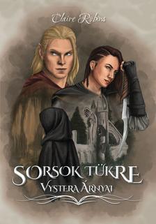 Claire Robins - Sorsok tükre - Vystera árnyai