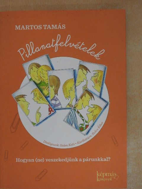 Martos Tamás - Pillanatfelvételek [antikvár]
