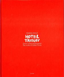 Farkas Zsolt - Hotel Triglav [antikvár]