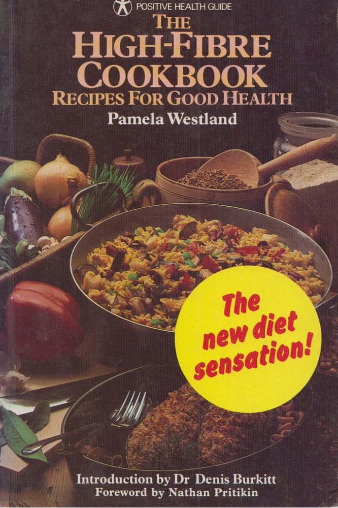 Pamela Westland - The High-Fibre Cookbook: Recipes for Good Health [antikvár]