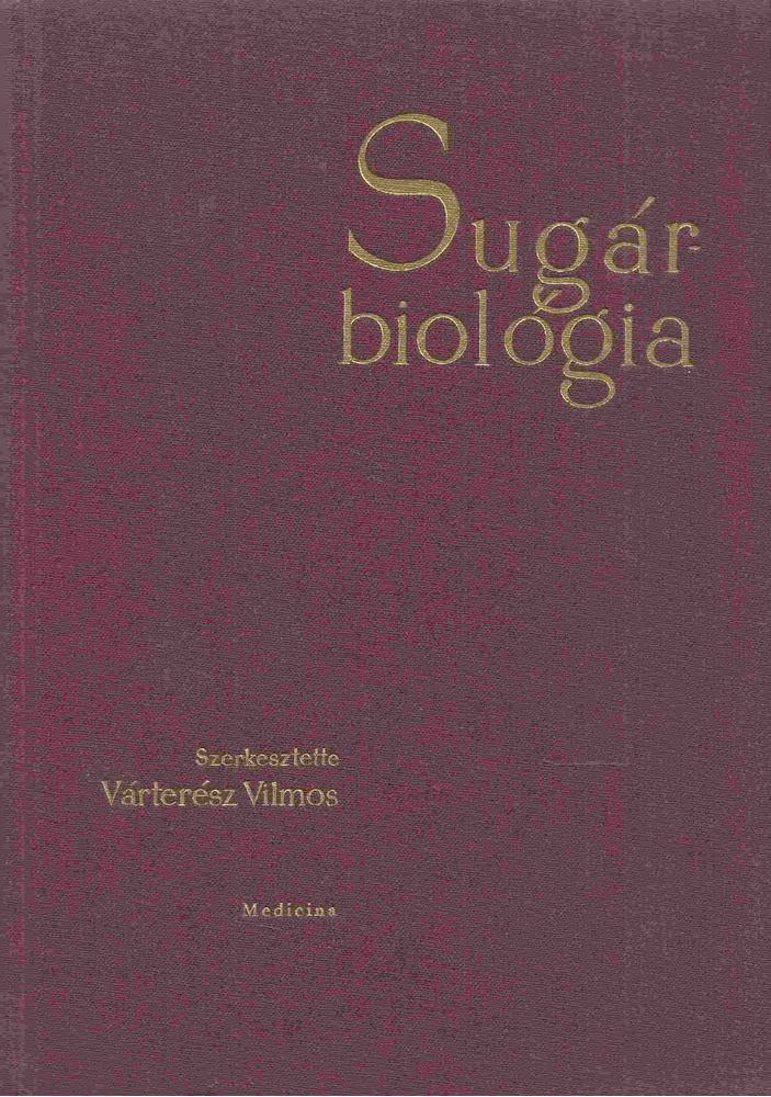 Várterész Vilmos - Sugárbiológia [antikvár]