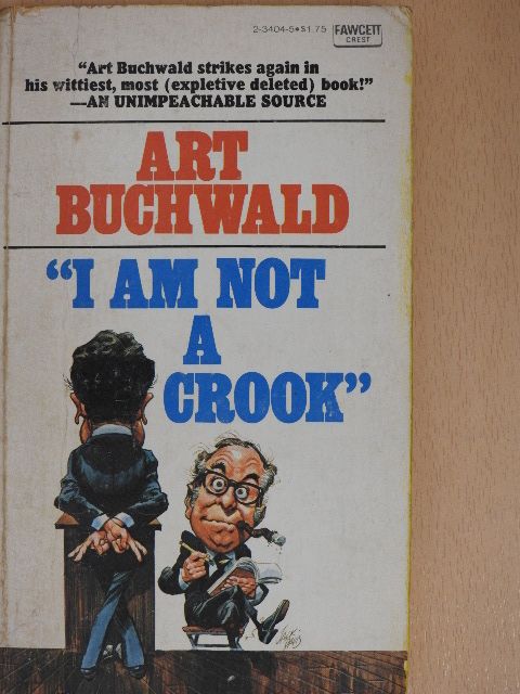 Art Buchwald - "I Am Not a Crook" [antikvár]