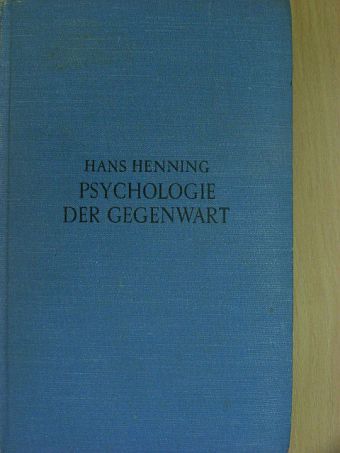 Hans Henning - Psychologie der Gegenwart [antikvár]