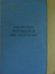 Hans Henning - Psychologie der Gegenwart [antikvár]