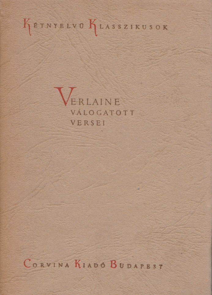 VERLAINE, PAUL - Verlaine válogatott versei [antikvár]