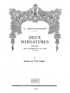 GRETCHANINOFF,A. - DEUX MINIATURES I.SOUVENIR DE L`AMI LOINTAIN POUR SAX.ALTO ET PIANO (FACILE