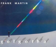 MARTIN, FRANK - GOLGOTHA 2CD CORBOZ, LOCHER, GRAF, DAMI, BRODARD