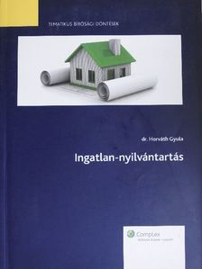 Dr. Horváth Gyula - Ingatlan-nyilvántartás [antikvár]