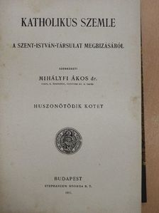 Bán Aladár - Katholikus szemle 1911. január-december  [antikvár]
