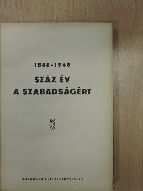 Ábrányi Emil - Száz év a szabadságért [antikvár]