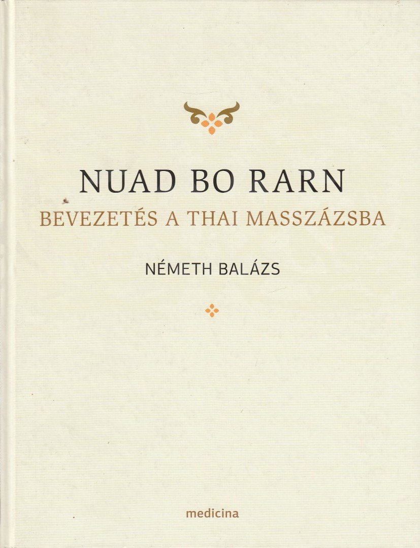 Németh Balázs - Nuad Bo Rarn [antikvár]