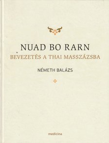 Németh Balázs - Nuad Bo Rarn [antikvár]